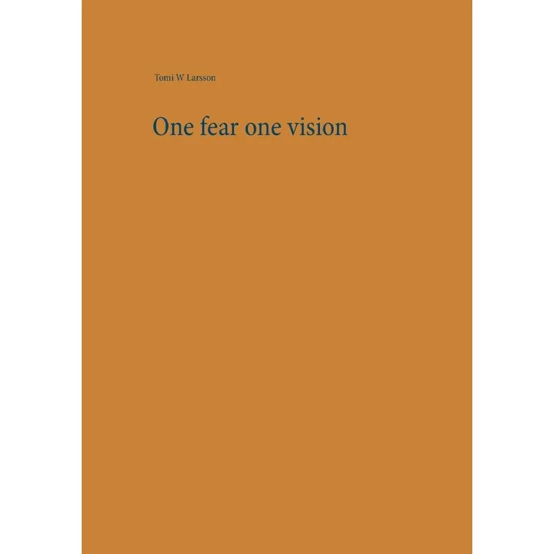 One fear one vision