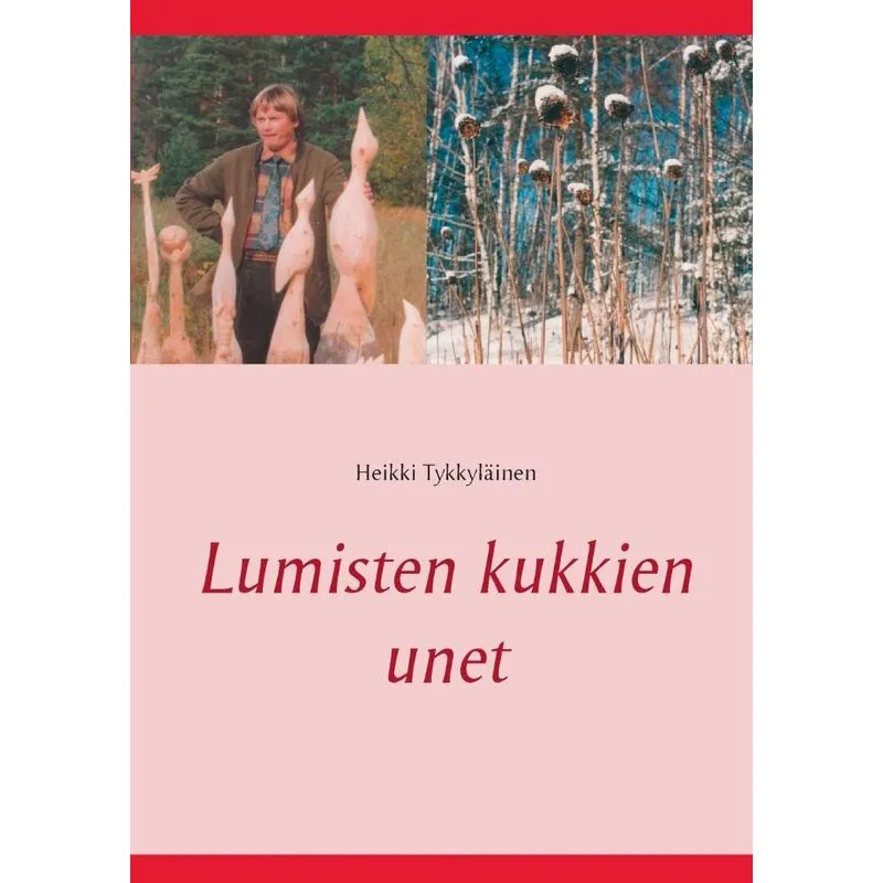 Lumisten kukkien unet