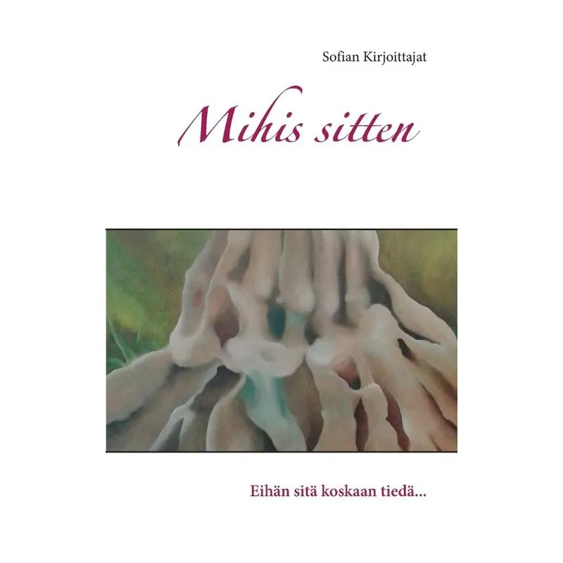 Mihis sitten?