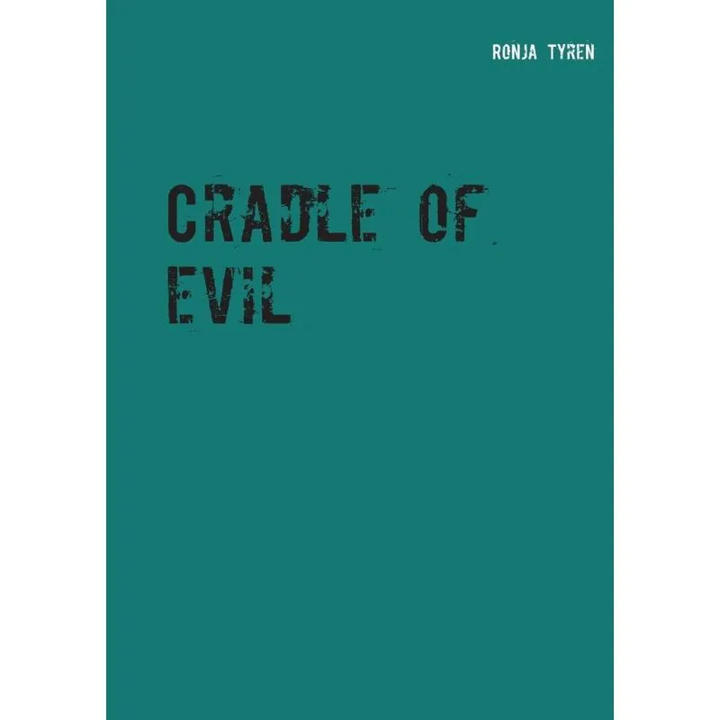 Cradle of evil