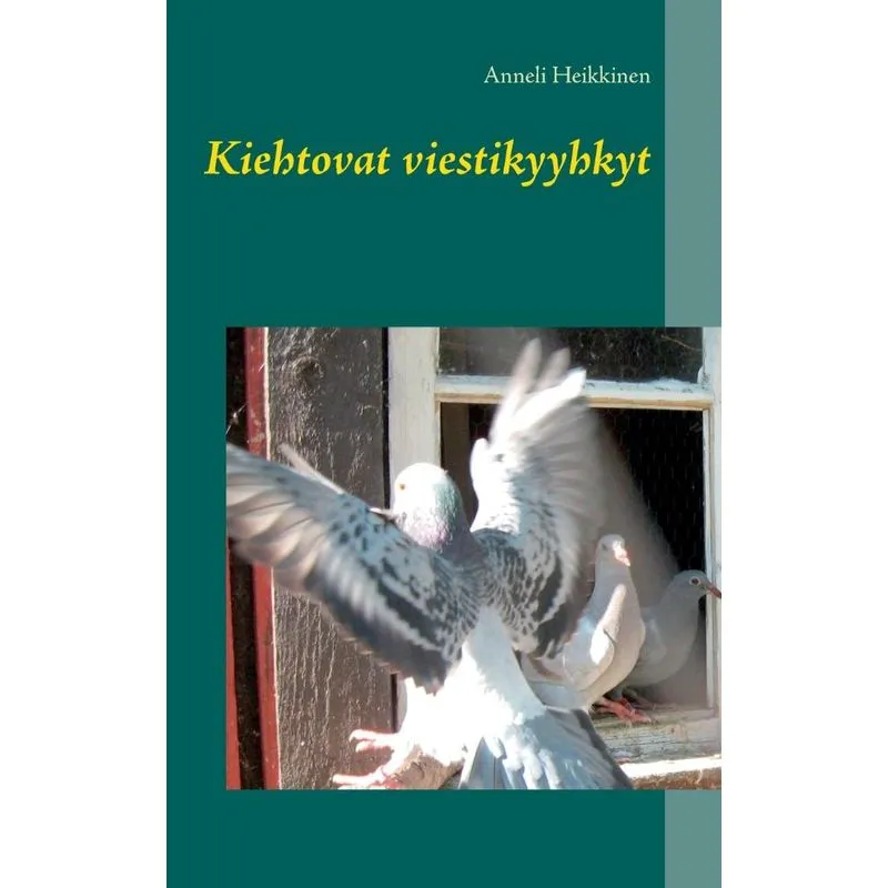 Kiehtovat viestikyyhkyt