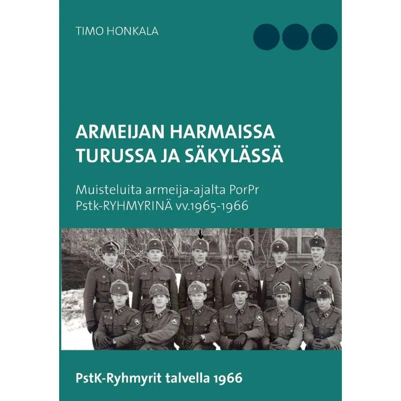 Armeijan harmaissa Turusssa ja Säkylässä