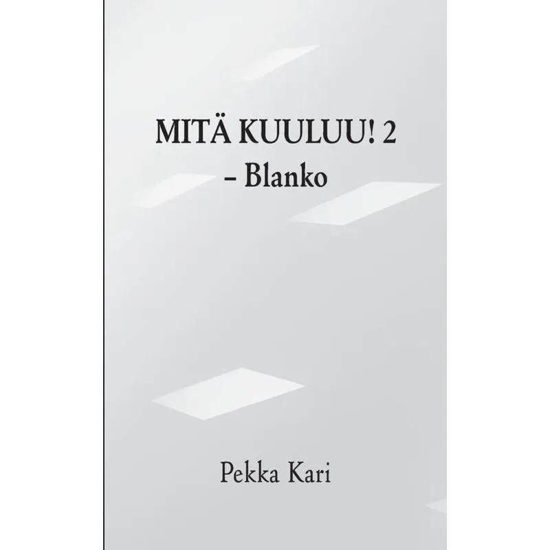 Mitä kuuluu! 2