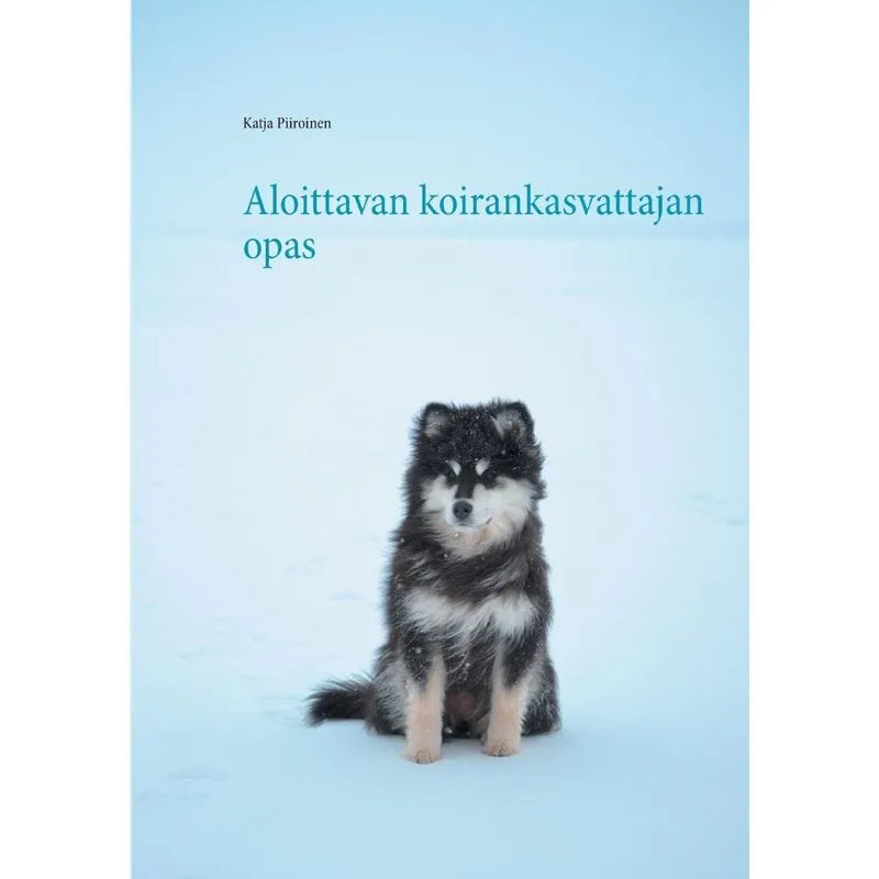 Aloittavan koirankasvattajan opas
