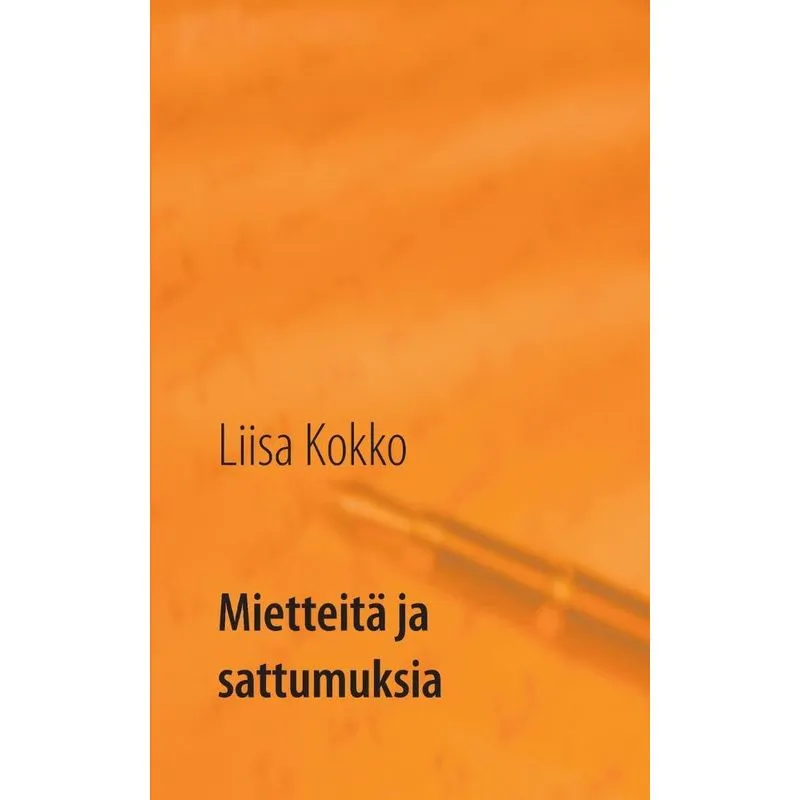 Mietteitä ja sattumuksia