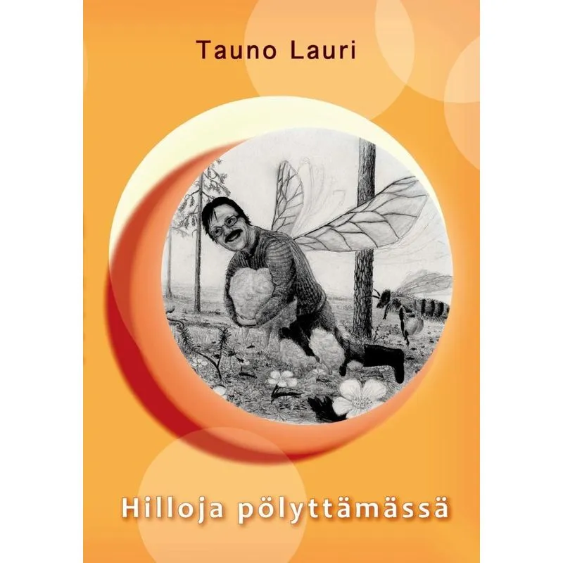Hilloja pölyttämässä