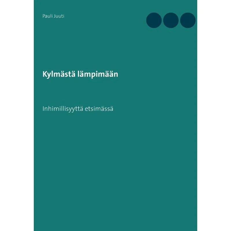 Kylmästä lämpimään