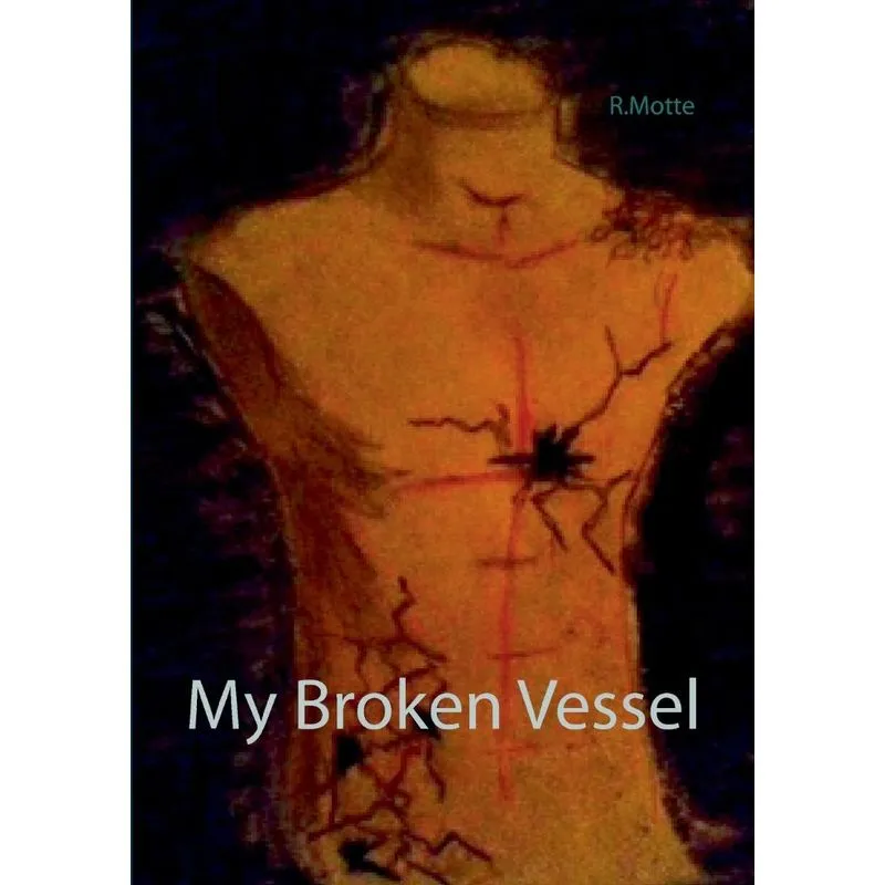 My Broken Vessel