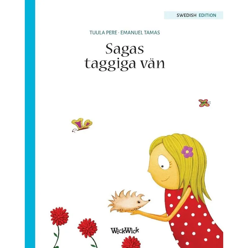 Sagas taggiga vän