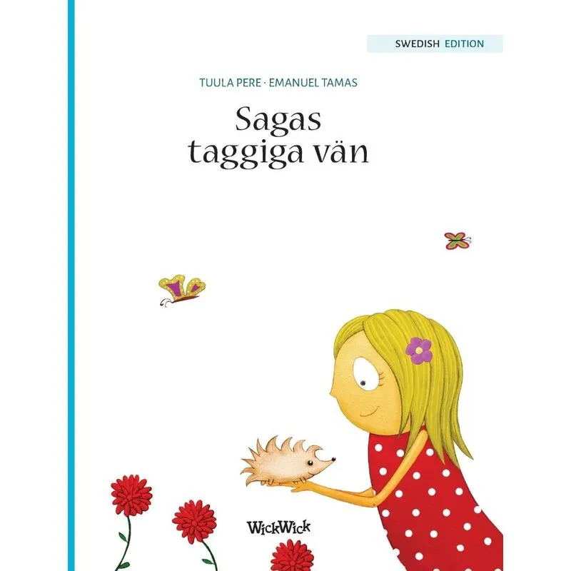 Sagas taggiga vän
