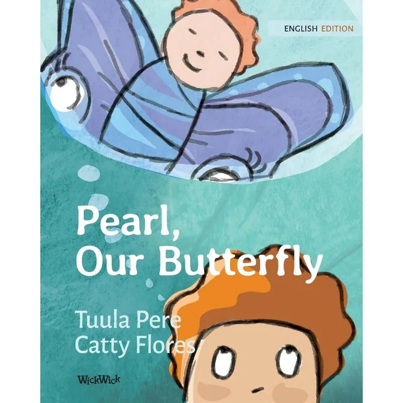 Pearl, Our Butterfly