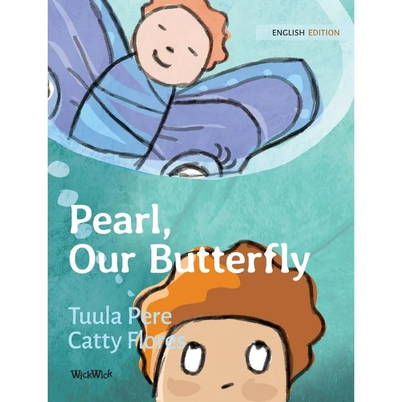 Pearl, Our Butterfly