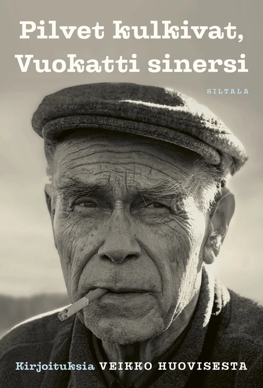 Pilvet kulkivat, Vuokatti sinersi. Kirjoituksia Veikko Huovisesta