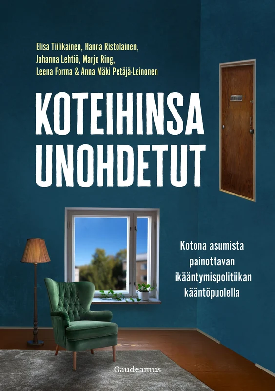 Koteihinsa unohdetut