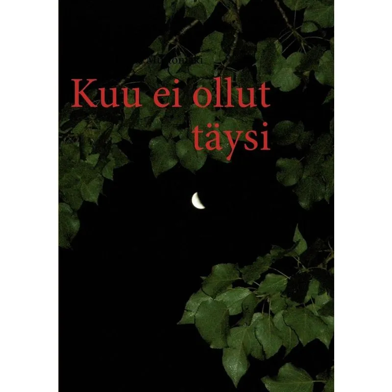 Kuu ei ollut täysi