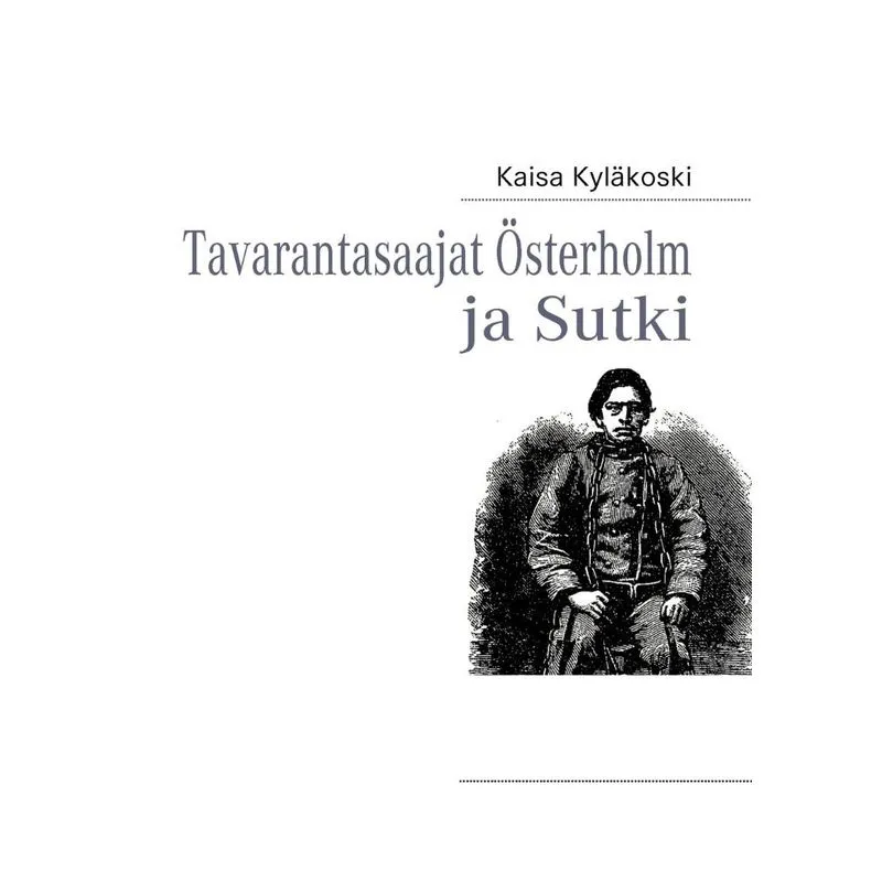 Tavarantasaajat Österholm ja Sutki