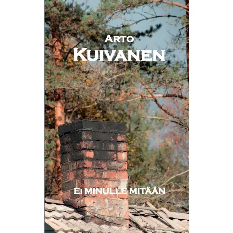 Ei minulle mitään