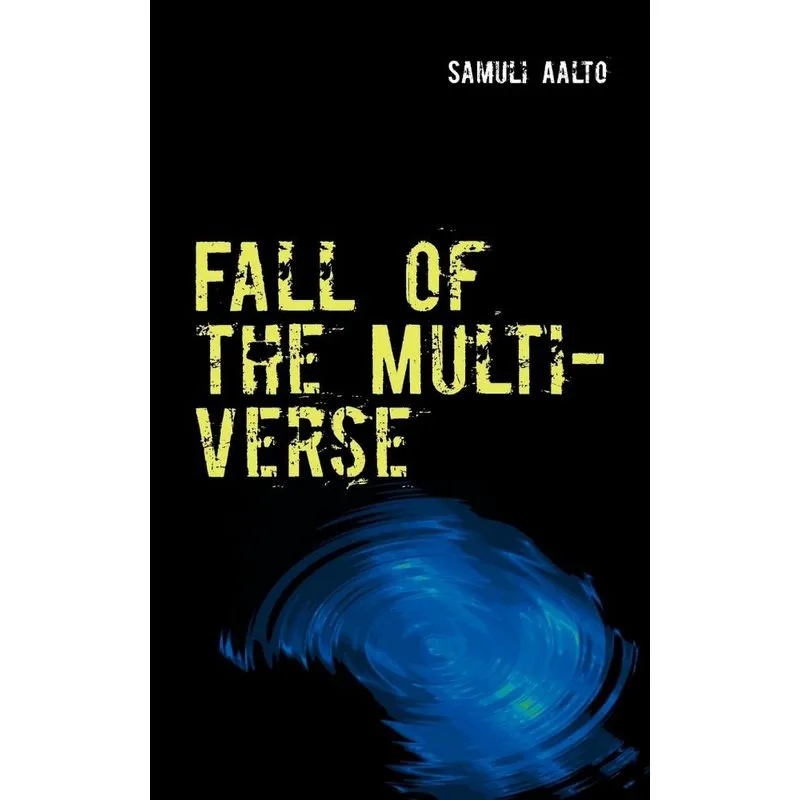 Fall of the Multiverse