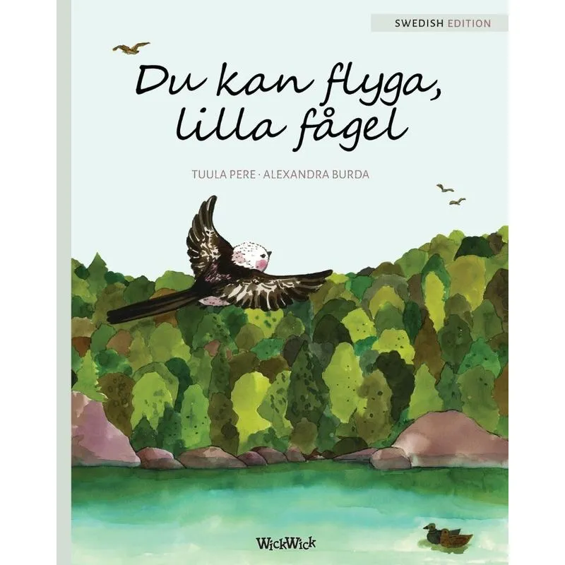 Du kan flyga, lilla fågel