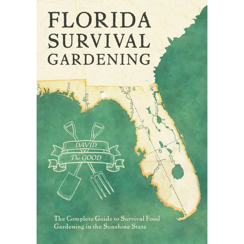 Florida Survival Gardening