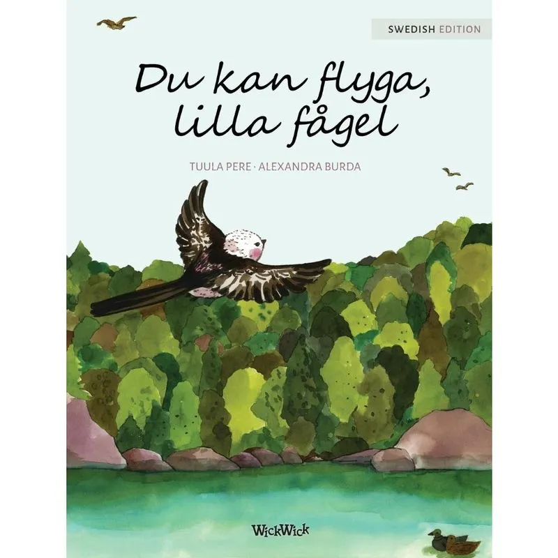 Du kan flyga, lilla fgel