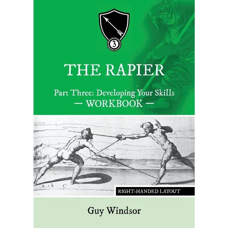 The Rapier Part Three Develop Your Skills