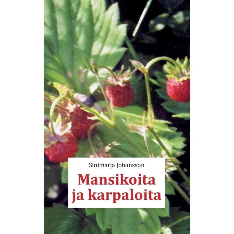 Mansikoita ja karpaloita