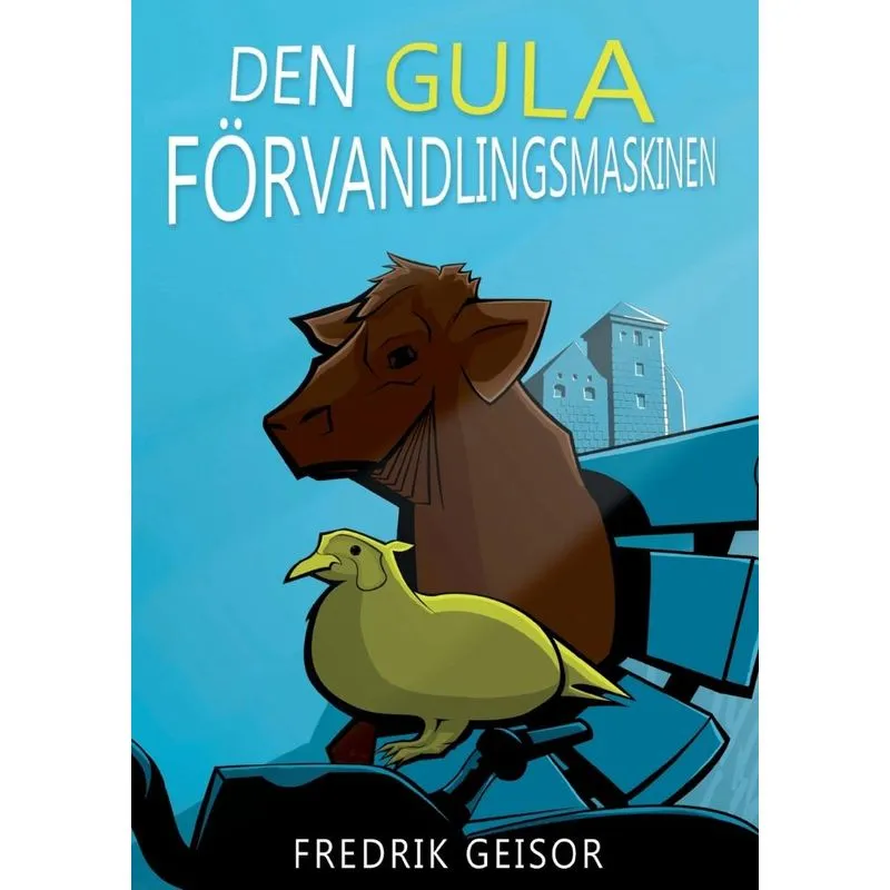 Den gula förvandlingsmaskinen