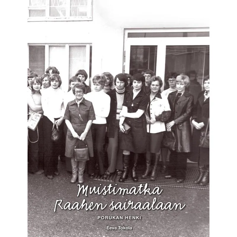 Muistimatka Raahen sairaalaan