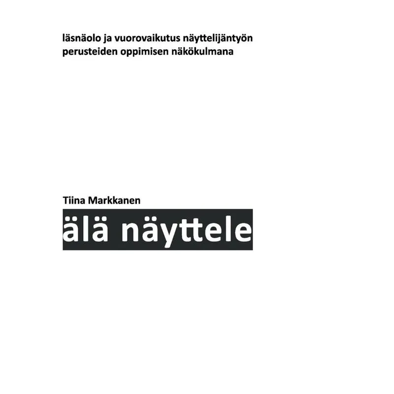 Älä näyttele