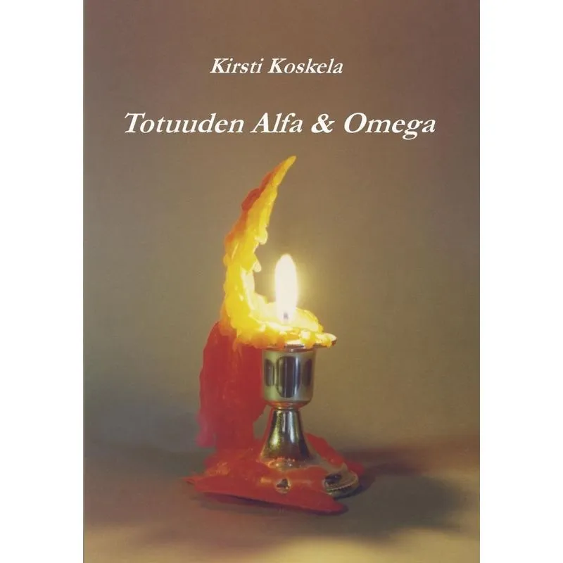 Totuuden Alfa & Omega