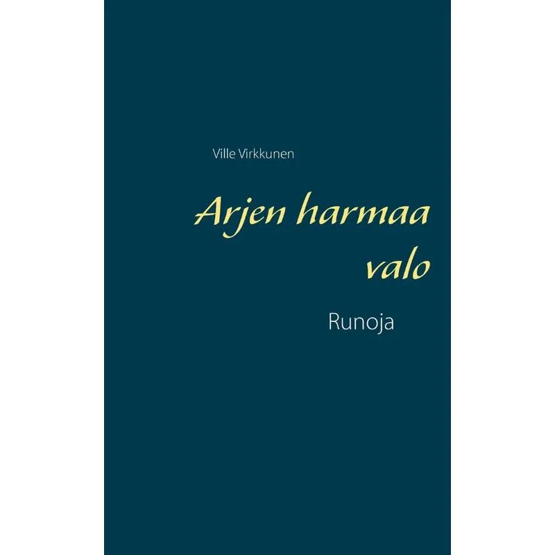 Arjen harmaa valo