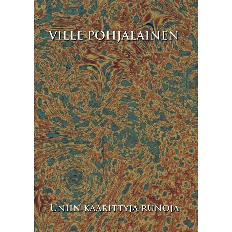 Uniin käärittyjä runoja