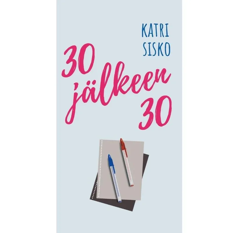 30 jälkeen 30