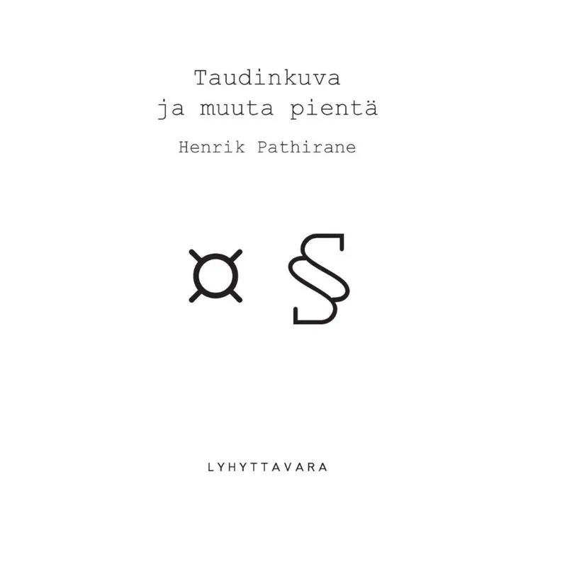 Taudinkuva ja muuta pientä