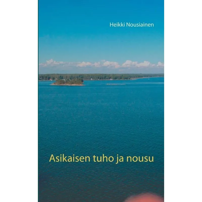 Asikaisen tuho ja nousu
