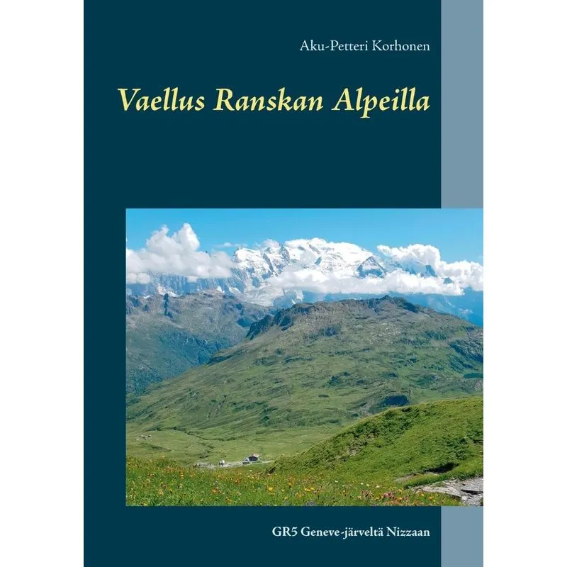 Vaellus Ranskan Alpeilla