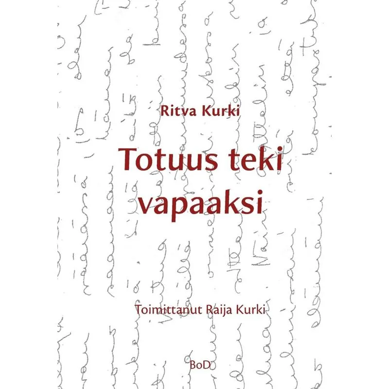 Totuus teki vapaaksi