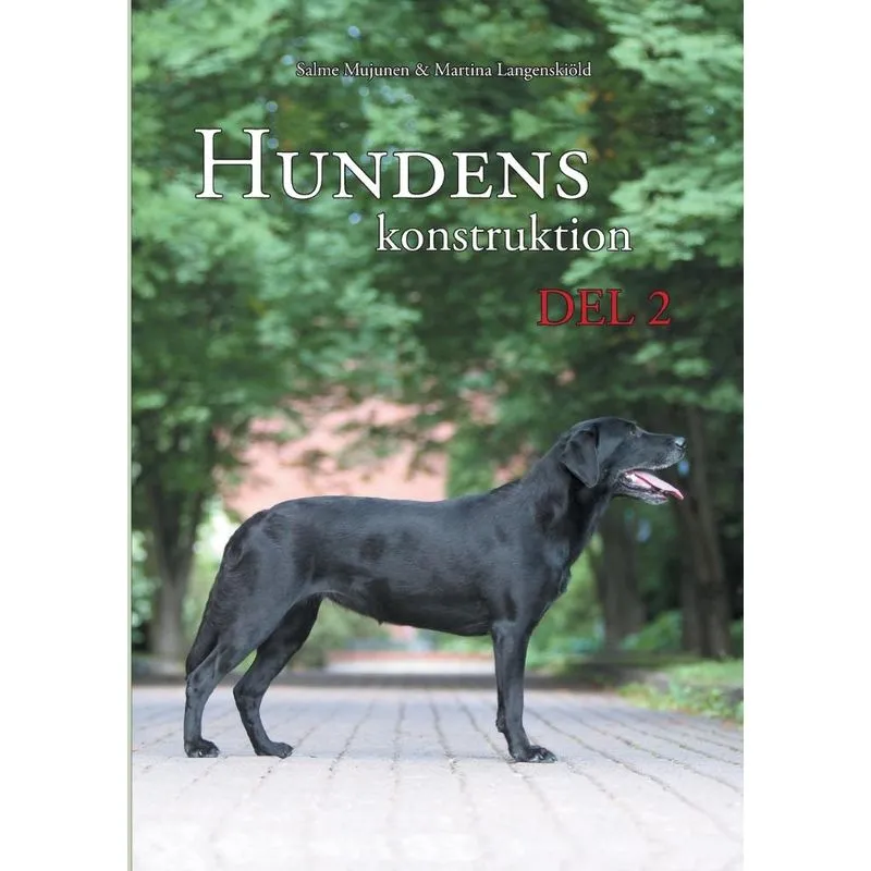 Hundens konstruktion, del 2