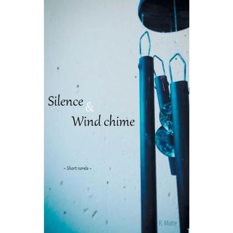 Silence and Wind chime