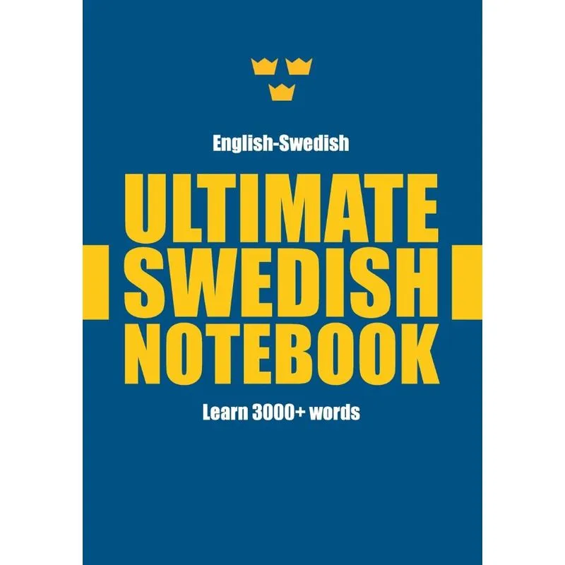 Ultimate Swedish Notebook. Ultimate Swedish Notebook