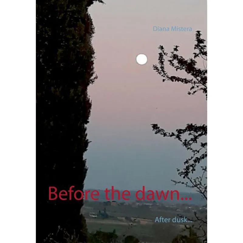 Before the dawn...