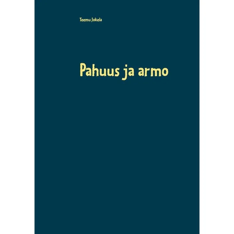 Pahuus ja armo