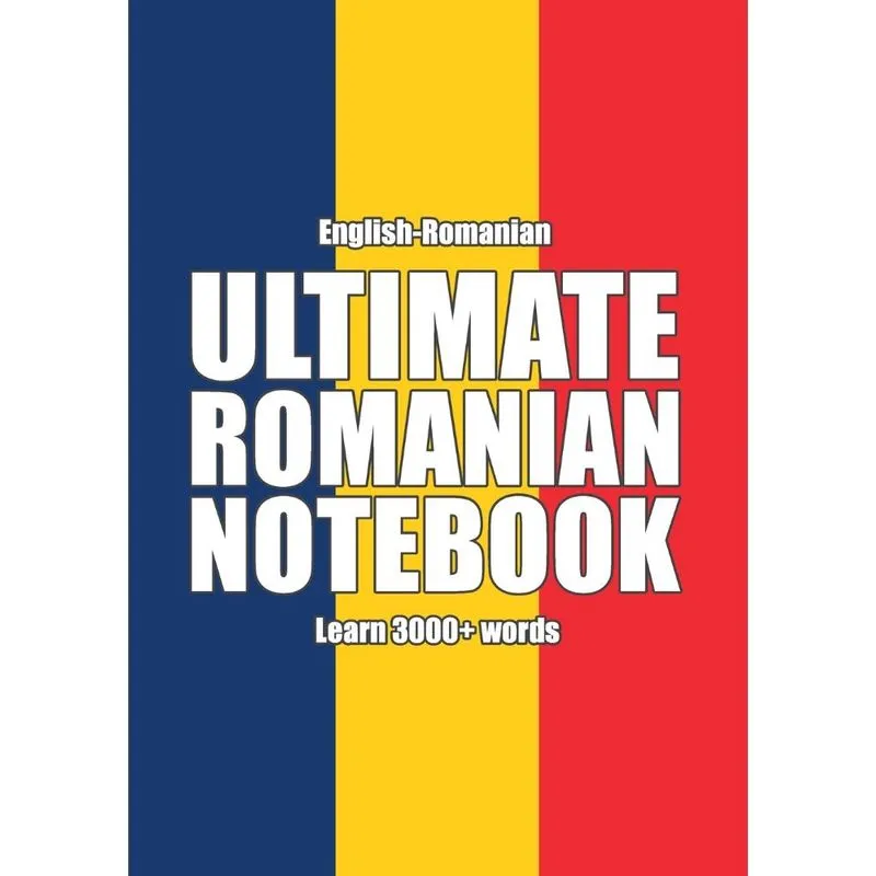 Ultimate Romanian Notebook