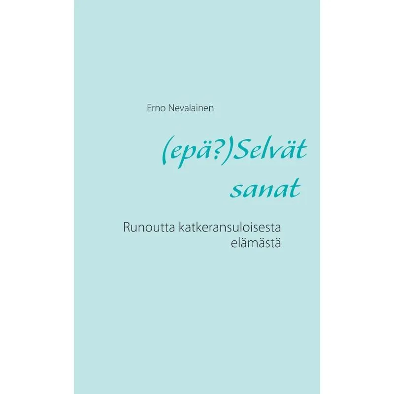 (epä?)Selvät sanat