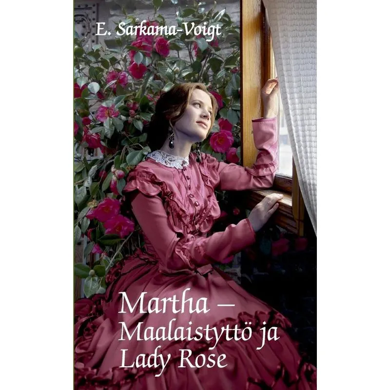 Martha -Maalaistyttö ja Lady Rose