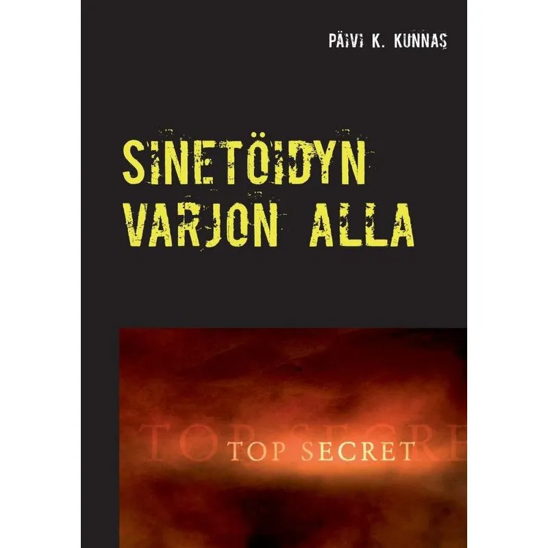 Sinetöidyn varjon alla