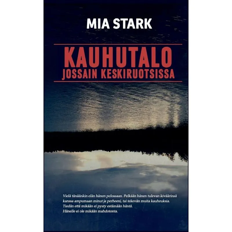 Kauhutalo Jossain Keskiruotsissa