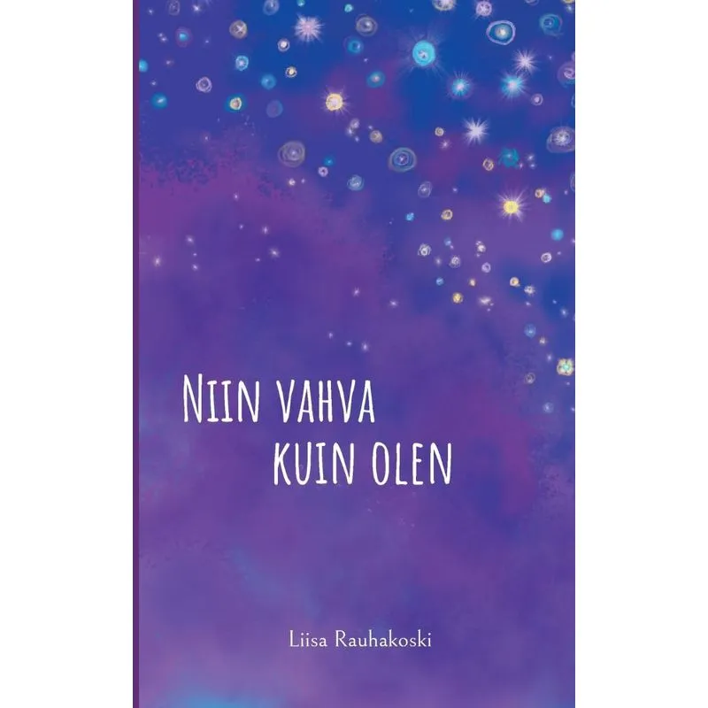 Niin Vahva Kuin Olen