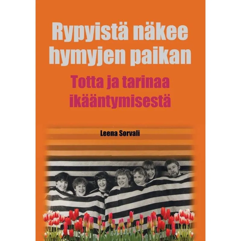 Rypyistä näkee hymyjen paikan